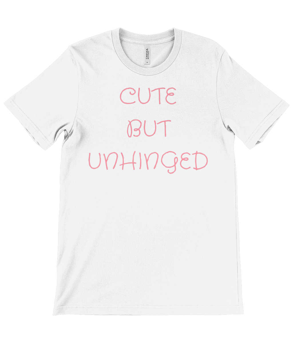 White women's t-shirt from Monkeys Merch with pink text cute but unhinged shirt printed on front
