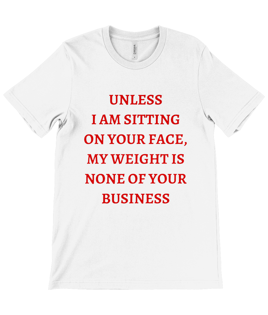 White women’s t-shirt by Monkeys Merch with MY WEIGHT red text slogan printed on front